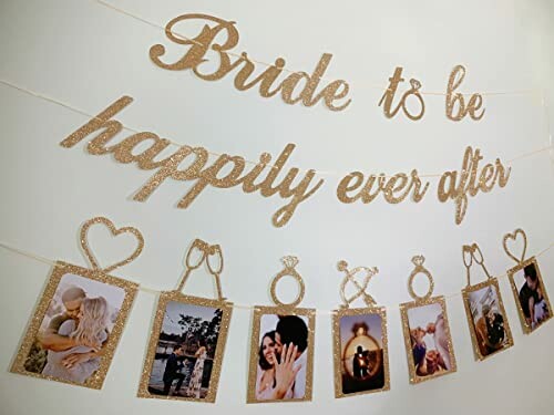 Bride to be happily ever after banner with photos and rings