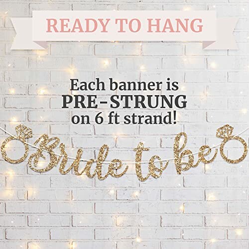 Bride to be banner with lights on brick wall.