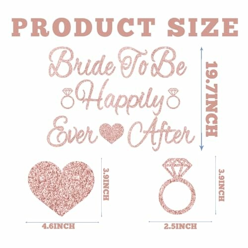 Size dimensions of glittery bride-to-be decorations with heart and ring designs.