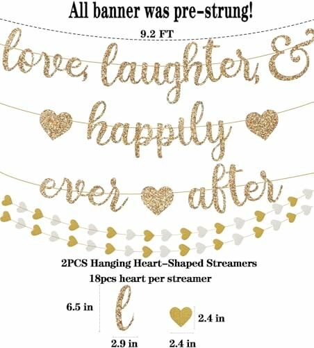 A gold glitter banner with text 'love, laughter, & happily ever after' with heart-shaped streamers.